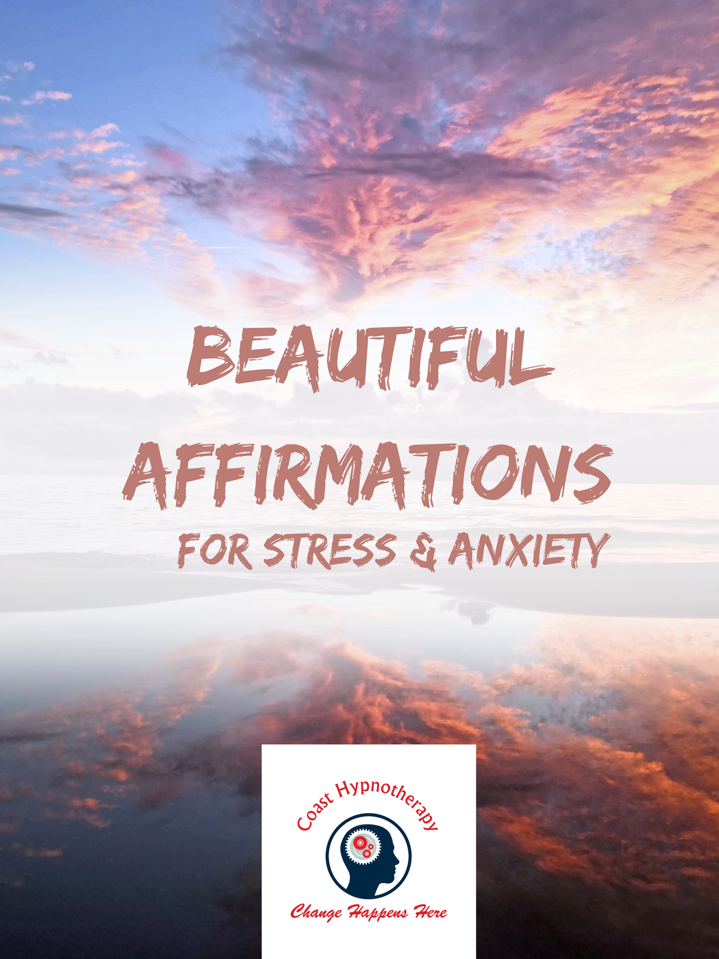 Beautiful Affirmations for Stress & Anxiety